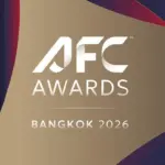 Daftar Pemain dan Pelatih yang Masuk Nominasi AFC Awards 2026